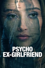 Psycho Ex-Girlfriend (2018)